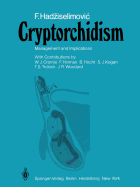 Cryptorchidism: Management and Implications