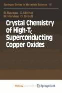 Crystal chemistry of high -Tc superconducting copper oxides