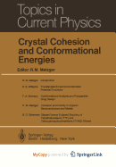 Crystal cohesion and conformational energies