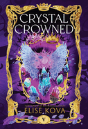 Crystal Crowned