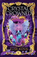 Crystal Crowned