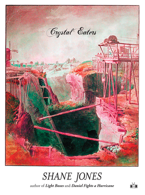 Crystal Eaters - Jones, Shane