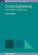 Crystal Engineering: How molecules build solids