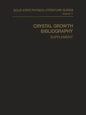 Crystal Growth Bibliography: Supplement - Keesee, A M (Editor)