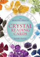 Crystal Reading Cards: The Healing Oracle