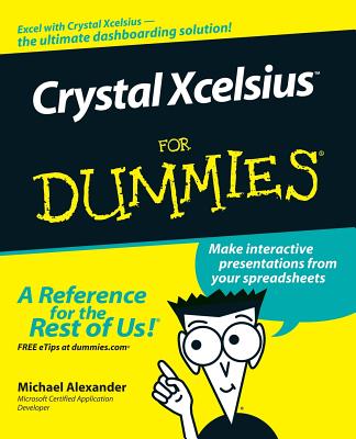 Crystal Xcelsius for Dummies - Alexander, Michael