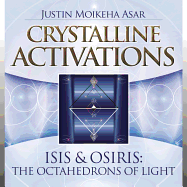 Crystalline Activations: Isis & Osiris: The Octahedrons of Light