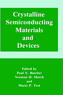 Crystalline Semiconducting Materials and Devices