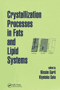 Crystallization Processes in Fats and Lipid Systems