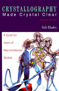 Crystallography Made Crystal Clear: A Guide for Users of Macromolecular Models