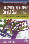 Crystallography Made Crystal Clear: A Guide for Users of Macromolecular Models