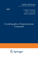 Crystallography of Supramolecular Compounds