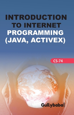 CS-74 Introduction To Internet Programming - Dinesh, Verma, and Roy, S