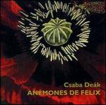 Csaba Deak: An�mones de Felix
