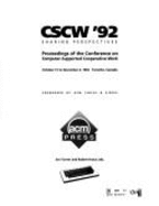 Cscw 92: Conference on Computer-Supported Cooperative Work