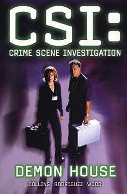 CSI (Crime Scene Investigation) - Allan Collins, Max, and Rodriguez, Gabriel, and Wood, Ashley