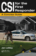CSI for the First Responder: A Concise Guide