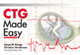 CTG Made Easy - Henderson, Christine, Ma, RN, Rm, and Gauge, Susan, Srn, Onc