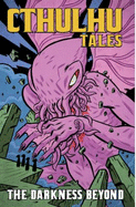 Cthulhu Tales Vol 4: Darkness Beyond