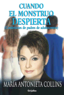 Cuando el Monstruo Despierta: Confesiones de Padres de Adolescentes