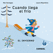 Cuando Llega El Fr?o / When the Cold Arrives: El Invierno / The Winter Volume 2