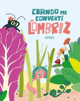 Cuando Me Convert? En Lombriz - G?mez