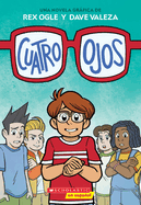 Cuatro Ojos (Four Eyes 1: Four Eyes)