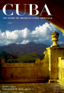 Cuba: 400 Years of Architectural Heritage
