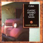 Cuba: Classic Mambo and Salsa
