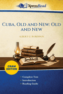 Cuba, Old and New: Old and New (Cram Edition)