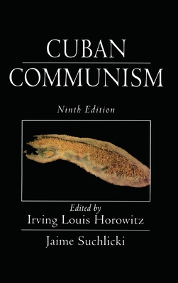 Cuban Communism - Horowitz, Irving Louis (Editor)
