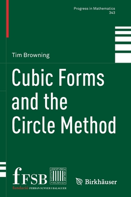 Cubic Forms and the Circle Method - Browning, Tim
