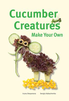 Cucumber Creatures - Stepanova, Iryna, and Kabachenko, Sergiy