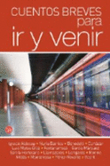 Cuentos Breves Para ir y venir