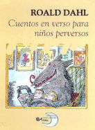 Cuentos en Verso Para Ninos Perversos