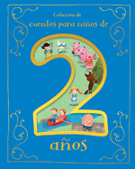 Cuentos Para Ni�os de 2 A�os (Spanish Edition)