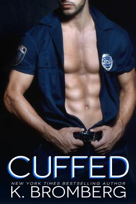 Cuffed - Bromberg, K