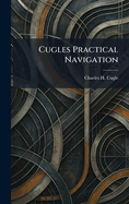 Cugle's practical navigation