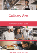Culinary Arts: A Practical Career Guide