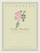 Culpeper's Color Herbal - Culpeper, Nicholas, and Potterton, David (Editor), and Shellard, E J (Foreword by)