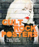 Cult Rock Posters: 1972 -1982