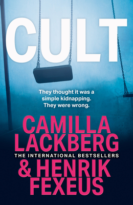 Cult - L�ckberg, Camilla, and Fexeus, Henrik, and Giles, Ian (Translated by)