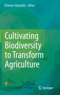 Cultivating Biodiversity to Transform Agriculture