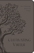 Cultivating Virtue: Self-Mastery with the Saints
