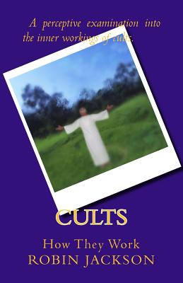 Cults: How They Work - Jackson, Robin