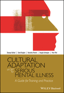 Cultural Adaptation of CBT for Serious Mental Illness: A Guide for Training and Practice