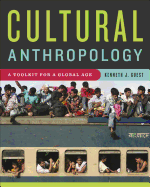 Cultural Anthropology: A Toolkit for a Global Age
