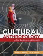 Cultural Anthropology: Asking Questions about Humanity