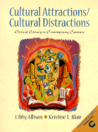 Cultural Attractions/Cultural Distractions: Critical Literacy in Contemporary Contexts
