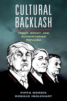 Cultural Backlash - Norris, Pippa, and Inglehart, Ronald